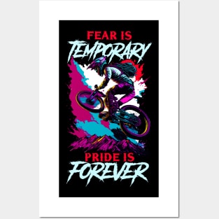 Fear is Temporary Pride is Forever | BMX Posters and Art